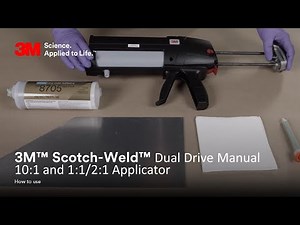 3M™ Scotch-Weld™ Dual Drive Manual Applicators 10:1 and 1:1/2:1 - How To Use