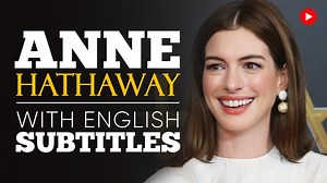ENGLISH SPEECH | ANNE HATHAWAY: Authentic Equality (English Subtitles)
