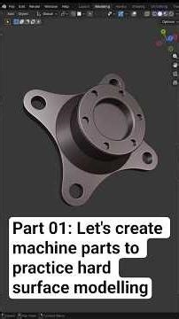 Part 01: Let's create machine parts to practice hard surface modelling #blender #3d #fyp #tutorial