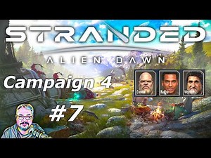 Stranded: Alien Dawn - Campaign 4 Trading Outpost - Episode 7