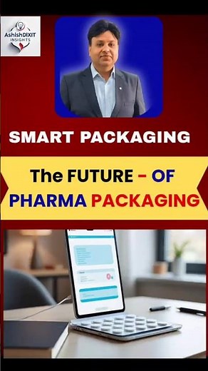 SMART PACKAGING - The Future of Pharma Packaging