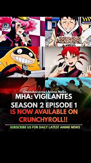 MHA: VIGILANTES SEASON 2 EPISODE 1 IS NOW STREAMING ON CRUNCHYROLL!#mhavigilantes#anime#viral