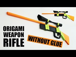 EASY Origami: WEAPON RIFLE WITHOUT GLUE. Origami GUN