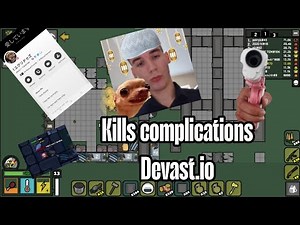 Devast.io Complications kills V1