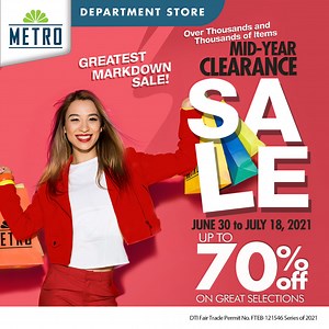 Get Up To 70% In Metro’s Mid-Year Clearance Sale