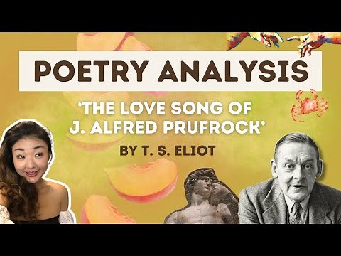 The Love Song of J. Alfred Prufrock by T. S. Eliot | Poetry Analysis