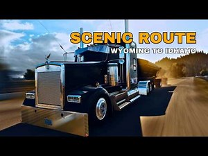 Scenic Drive from Wyoming to Idaho - American Truck Simulator