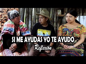 SI ME AYUDAS YO TE AYUDO Reflexión