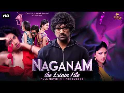 ''NAGANAM the estain file'' | The Biggest South Romance Movie In Hindi Dubbed | Romantic Movie.