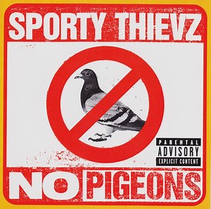 Sporty Thievz - No Pigeons