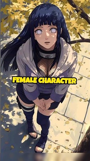 your FAVOURITE Female Character#naruto #hinata #anime