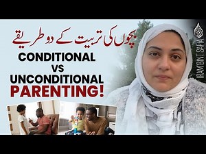 Conditional vs Unconditional Parenting