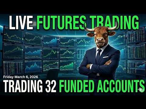 Live #trading 31 Funded Futures Accounts - Friday March 6, 2026