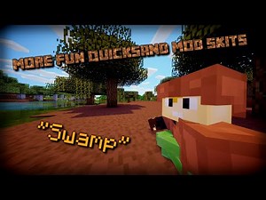 (Old) "Swamp" | More Fun Quicksand Mod Skits [1]