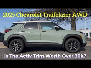 2025 Chevrolet Trailblazer Activ AWD: Is The 2025 Trailblazer Activ A Great Or Dumb Idea?