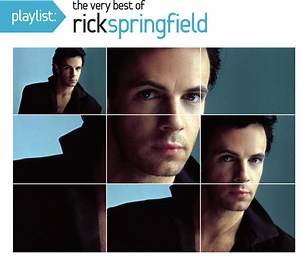 Rick Springfield - Playlist: The Very Best Of Rick Springfield