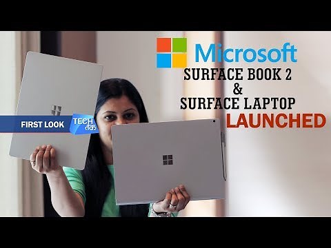 Microsoft SURFACE BOOK 2 & SURFACE LAPTOP : First Look| Tech Tak