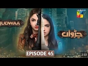Judwa episode 45 1 May 2025 { Aina Asif Adnan Raza Mir} - Hum TV DRAMA