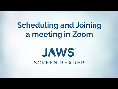 Scheduling and Joining a meeting in Zoom using JAWS