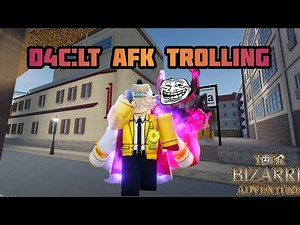 [YBA] D4C:LT Afk Trolling