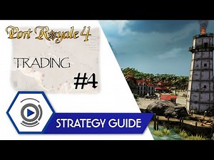 Port Royale 4 Strategy Guide #4 - Trading