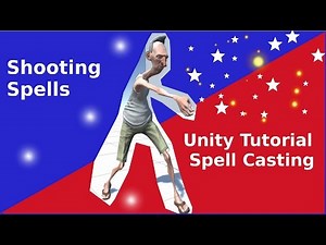Unity 5 Tutorial - Shoot Particle System - Spell Casting (Part 4)