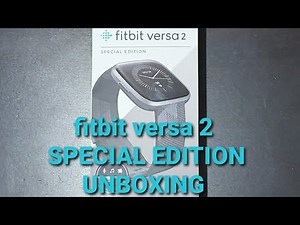 Unboxing Fitbit Versa 2 special edition and setup