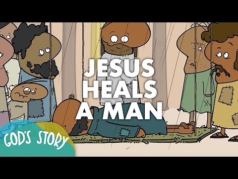 God's Story: Jesus Heals A Man