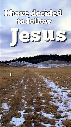 I Have Decided to Follow Jesus #gospel #hymn #jesus