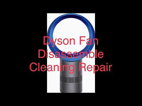 Dyson Cool Desktop Fan AM06 Disassembled Part 1