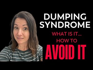 What is Dumping Syndrome (and how to prevent it)