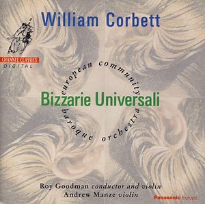 William Corbett - European Community Baroque Orchestra, Roy Goodman, Andrew Manze - Bizzarie Universali