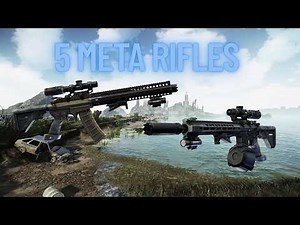 5 Of The Best Meta Rifle Builds With New Attachments | Escape From Tarkov
