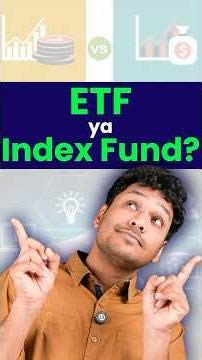 Index Funds vs ETF Investing - ETF vs Index Fund Explained - Index Fund Aur ETF Mein Kya Antar Hai?