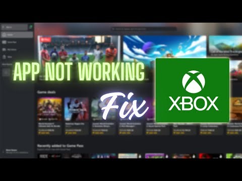 Fix Xbox App Not Working Or Opening In Windows 11