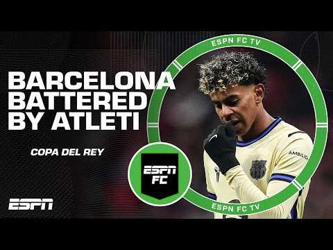 ‘EMBARRASSING!’ Barcelona thrashed by Atletico Madrid in Copa del Rey semifinal first leg | ESPN FC