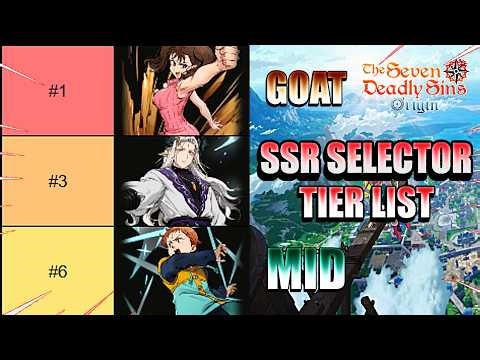 CHOOSE THESE SSRs WITH YOUR SELECTOR!! - Standard SSR Selector Tier List - Seven Deadly Sins: Origin