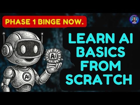 AI Basics from Scratch | Phase 1 Binge Beginner Tutorial | 9 Topics Explained #utcaistudio #ai