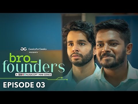 FilterCopy | Sibling Mini Series | Bro-Founders | Ep 3/3 | Series Finale | Ft. Ritvik & Shantanu
