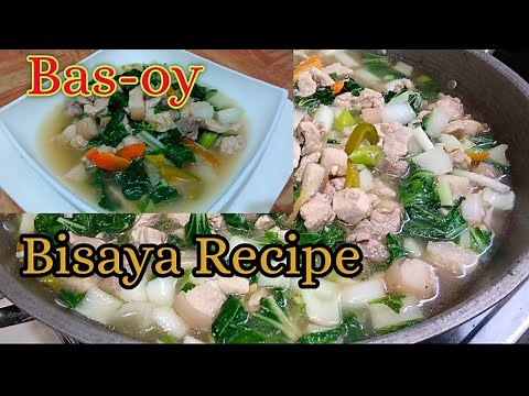 HOW TO COOK BAS-OY BISAYA RECIPE ( Pork Soup)