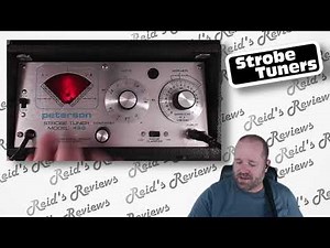 Who Knew? Strobe Tuners, Guitar Tuning with a Strobe Tuner Explained (Peterson 420), Reid's Reviews