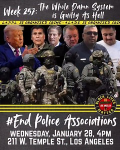 Let’s be clear, the whole damn system is guilty as hell. From Trump, to LA County Sheriff Luna, to LA County District Attorney Nathan Hochman, to LAPD Chief McDonnell, to LAPD Frank Martinez (killed #CharleyAfrica), to #ICE Agent Brian Palacios (killed #KeithPorter), they are GUILTY as hell. And we the people are holding all of them accountable. #EndPoliceAssociations Rally ⌚️Wednesday, 1/28 at 4 pm 📍Hall of (IN)Justice 211 West Temple #BlackLivesMatter #AbolishICE #ICEoutOfLA #AbolishThePolice