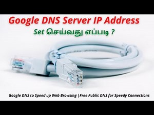 How (and Why) to Change Your Google DNS Servers 8.8.8.8, 8.8.4.4 | Speed up Web Browsing