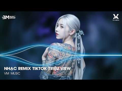 Nonstop Tik Tok 2026 ♫ BXH Nhạc Trẻ Remix Hay Nhất Hiện Nay - Nhạc Trẻ Remix Hot Trend Triệu View