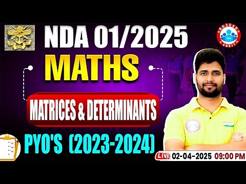 NDA 01 2025 Maths PYQ's | Matrices and Determinants | NDA Maths One Shot By Vishal Sir