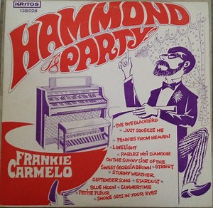 Frankie Carmelo - Hammond Party