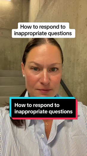 Effective Ways to Respond to Inappropriate Questions
