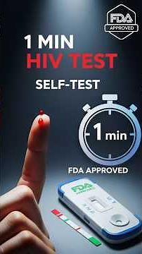 HIV News Today: FDA Approves 1 Minute HIV Self Test
