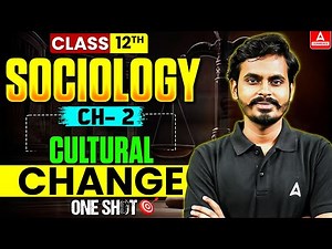 Master Cultural Change in One Go! | Class 12 Sociology Quick Revision | One Shot 🎯
