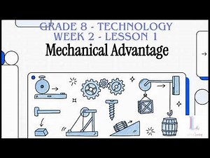 Grade 8 | Technology | Simple Mechanisms | Week 2 | Lesson 1